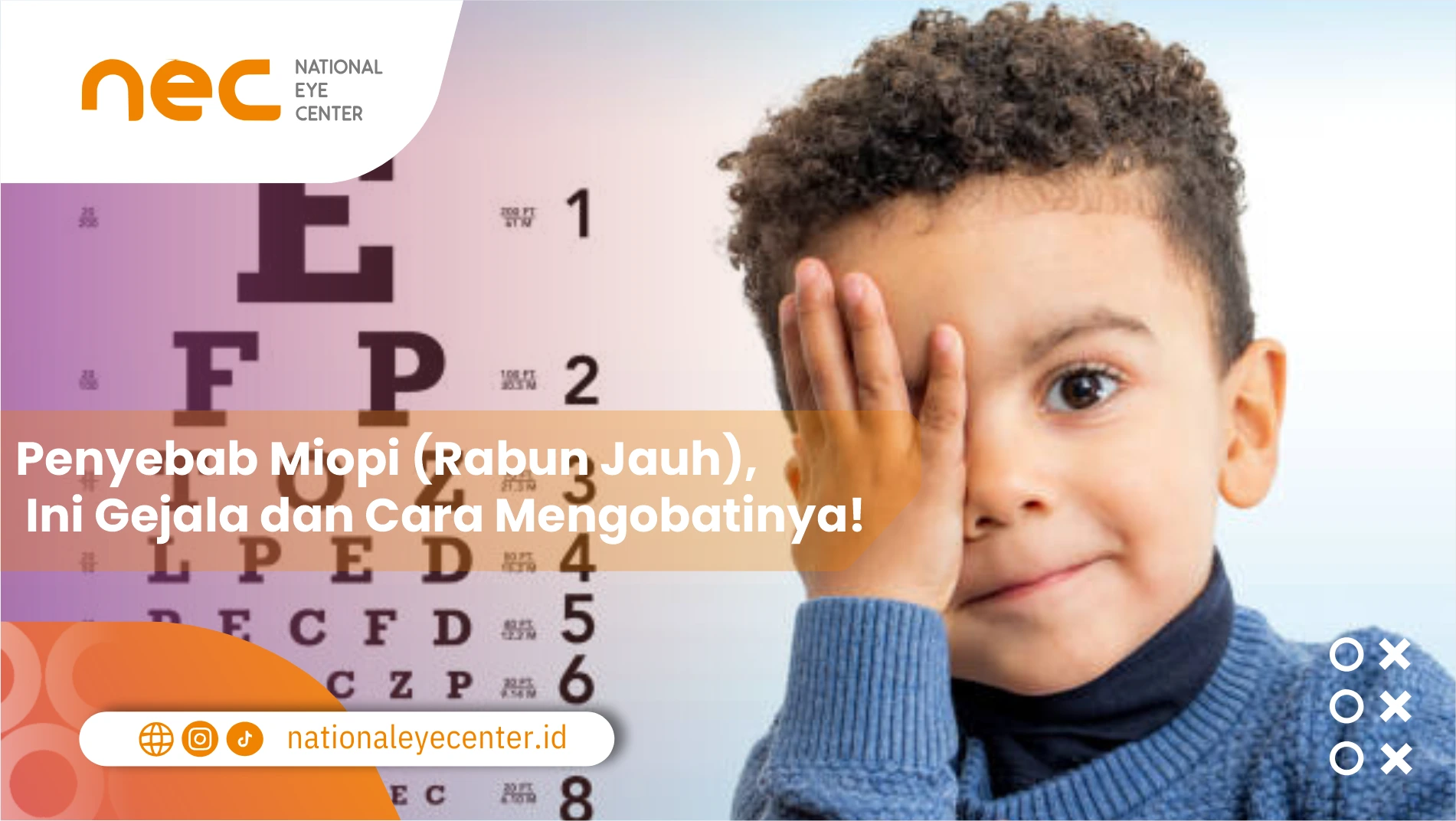 Penyebab Miopi (Rabun Jauh). Ini Gejala dan Cara Mengobatinya!