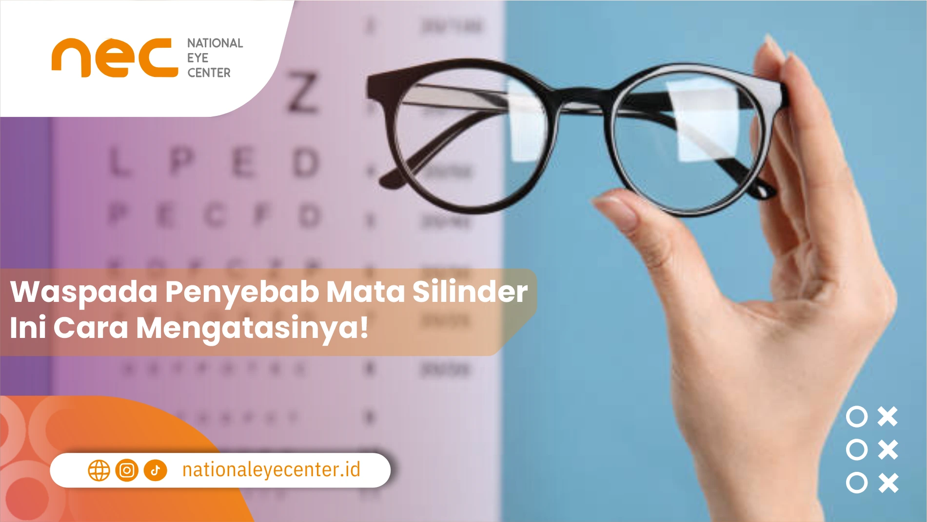 Waspada Penyebab Mata Silinder Ini Cara Mengatasinya!