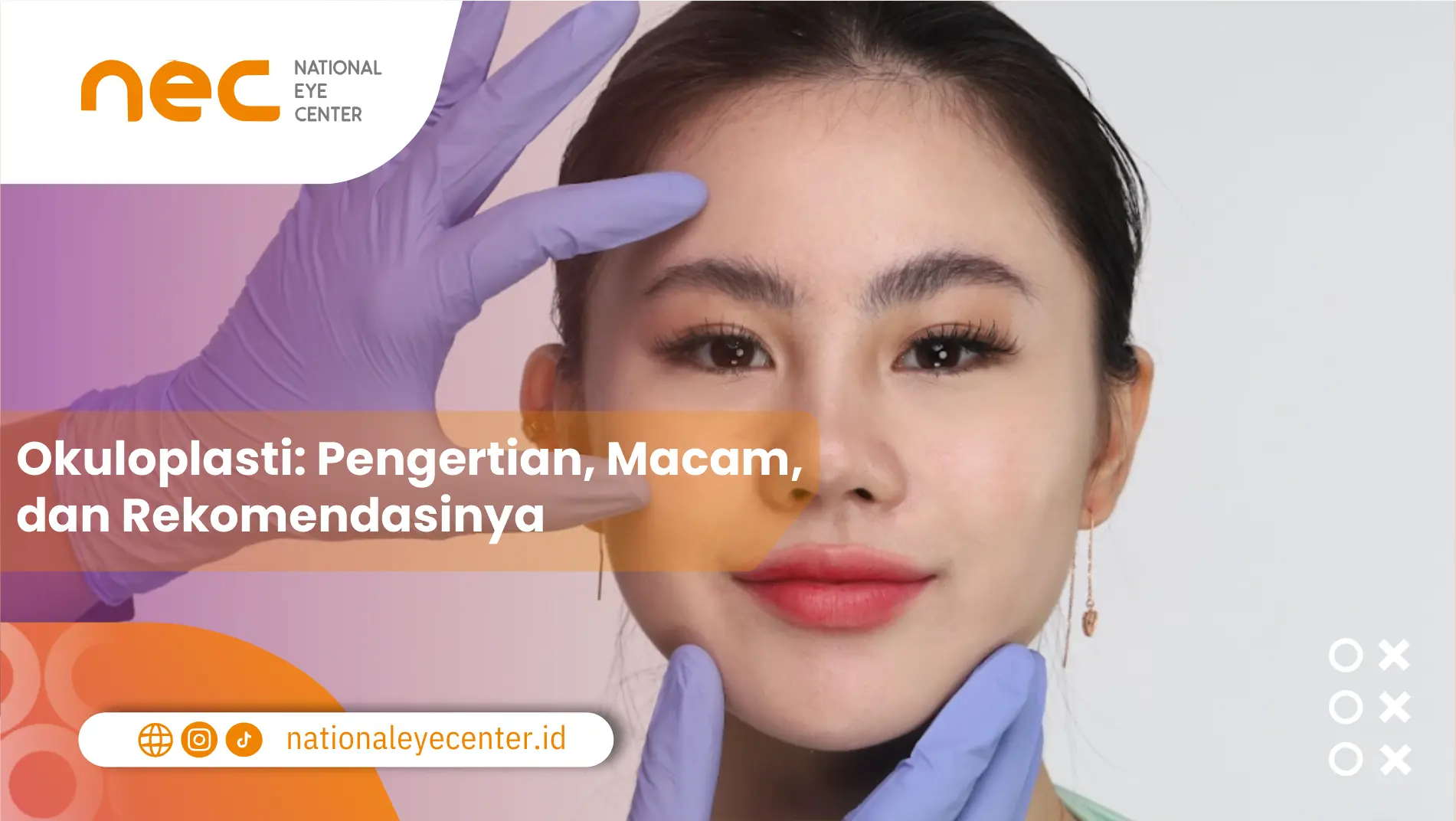 Okuloplasti: Pengertian, Macam, dan Rekomendasinya