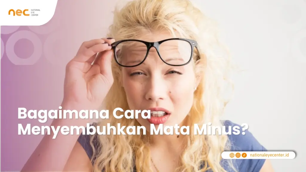 Bagaimana cara menyembuhkan mata minus