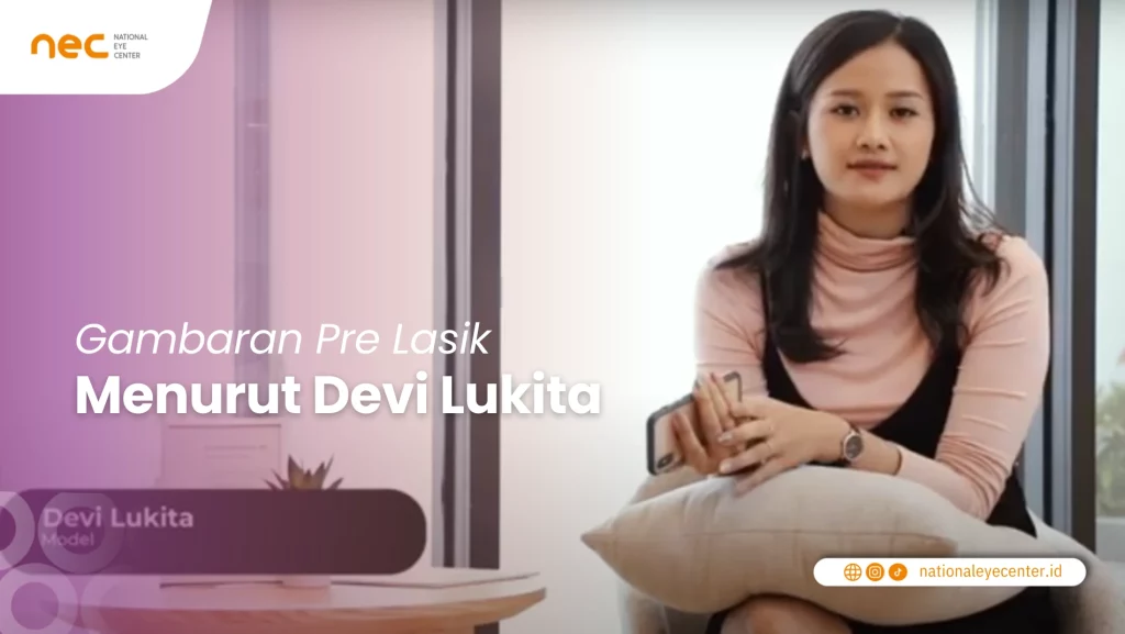 Gambaran Pre Lasik Menurut Devi Lukita Gambaran Pre Lasik Menurut Devi Lukita