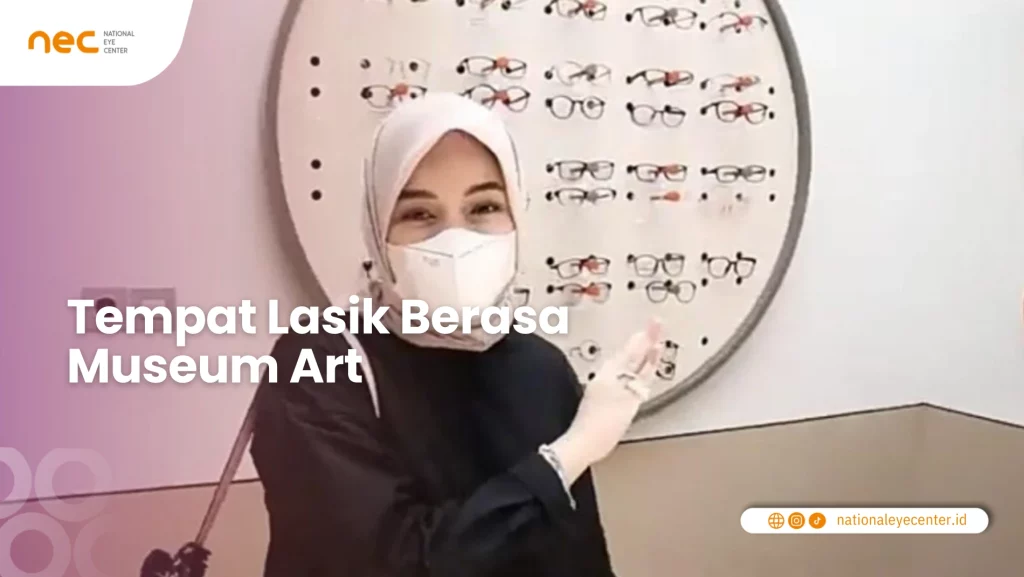 Tempat Lasik Berasa Museum Art Museum Art Kacamata di Tempat Lasik NEC