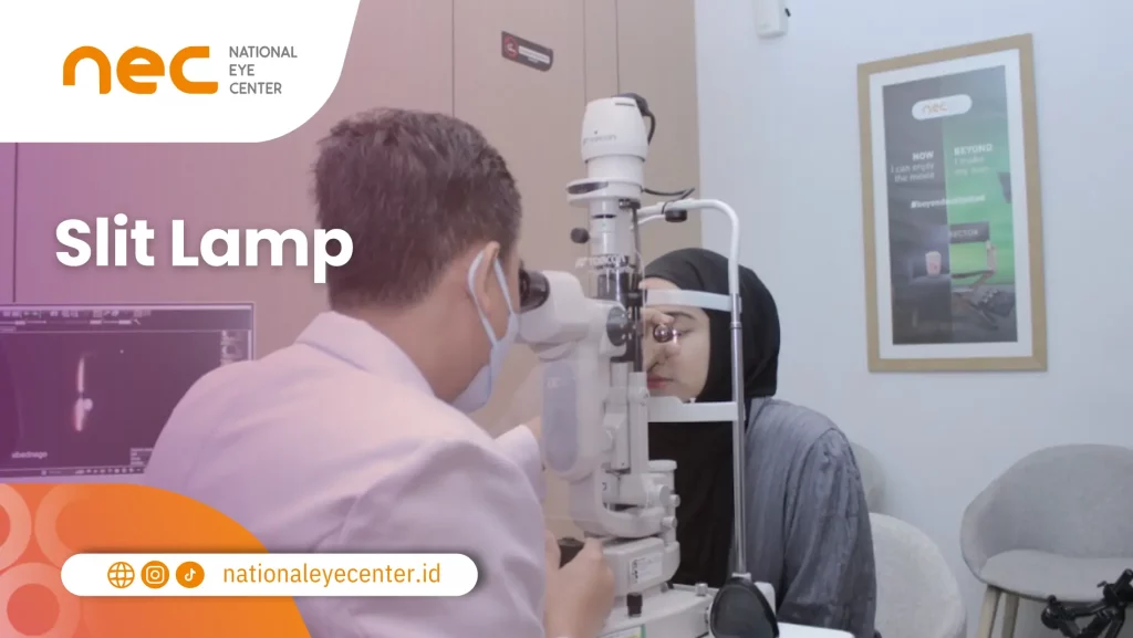 Slit Lamp Pemeriksaan dengan Slit Lamp