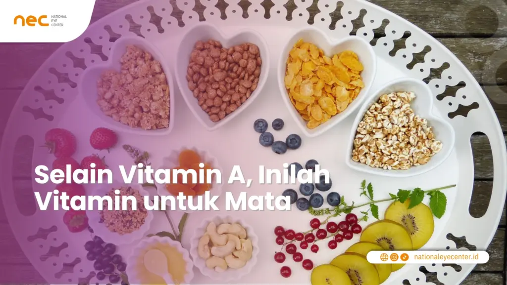 Selain Vitamin A, Inilah Vitamin untuk Mata