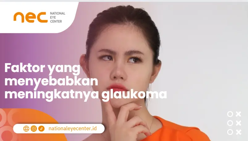 Faktor yang menyebabkan meningkatnya glaukoma