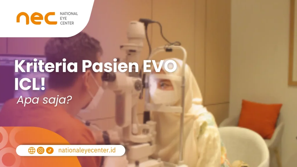 Kriteria Pasien yang Cocok EVO ICL Kriteria Pasien yang Cocok EVO ICL