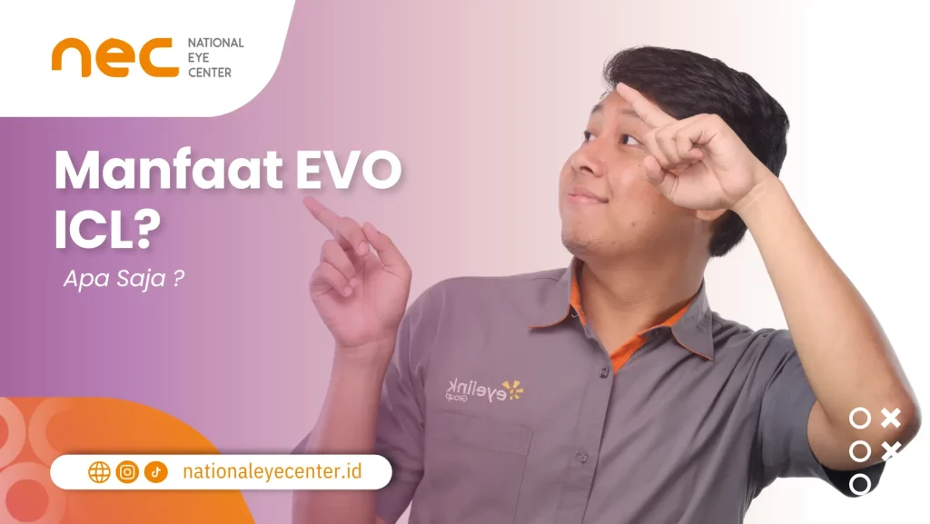 Manfaat EVO ICL Manfaat EVO ICL