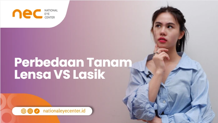 Perbedaan Tanam Lensa VS Lasik