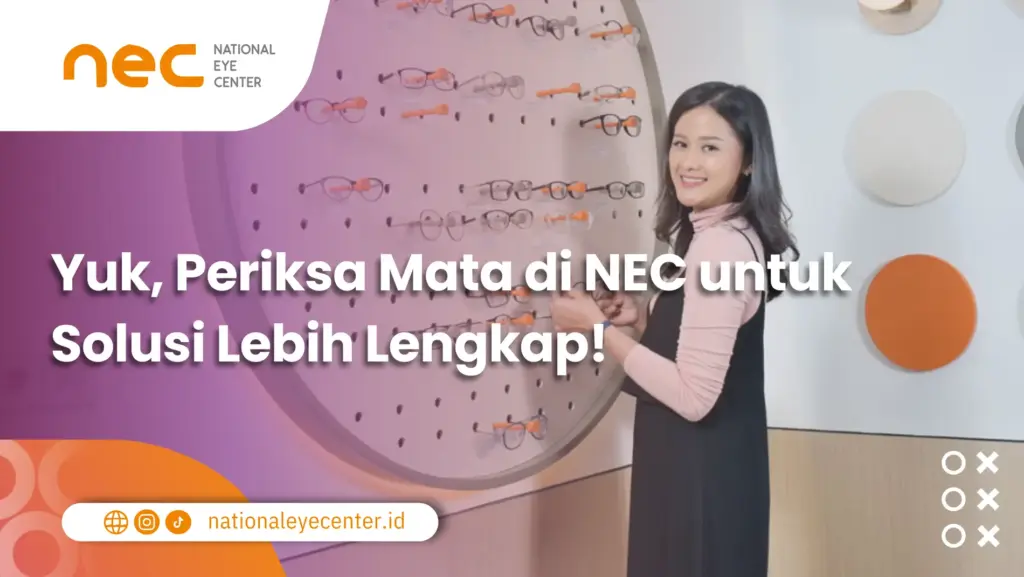 Periksa Mata di Klinik NEC untuk Solusi Lebih Lengkap