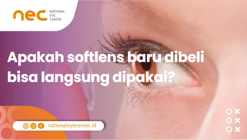 Apakah softlens baru dibeli bisa langsung dipakai?