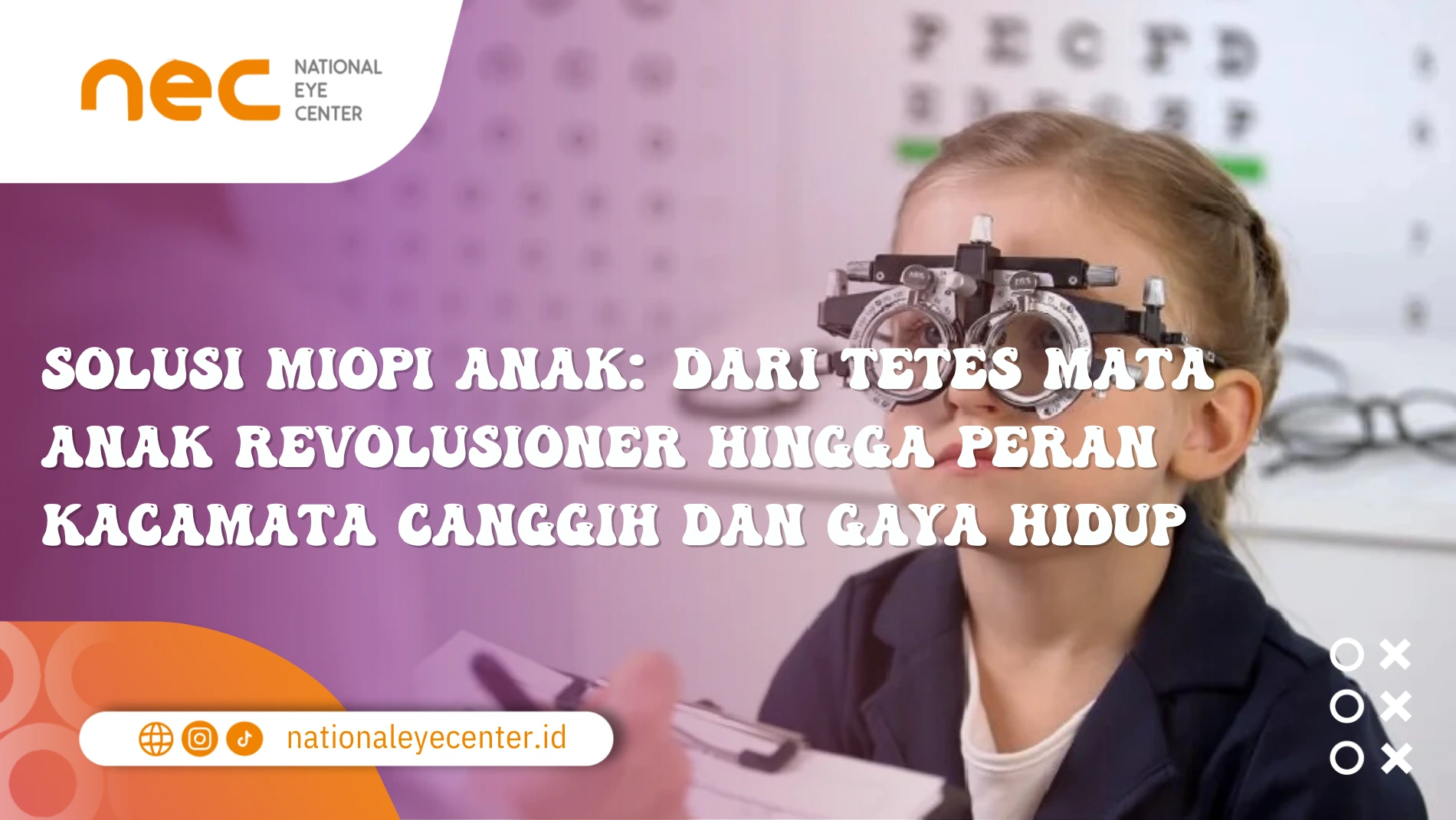 Solusi Miopia Anak: Dari Tetes Mata Anak Revolusioner Hingga Peran Kacamata Canggih dan Gaya Hidup