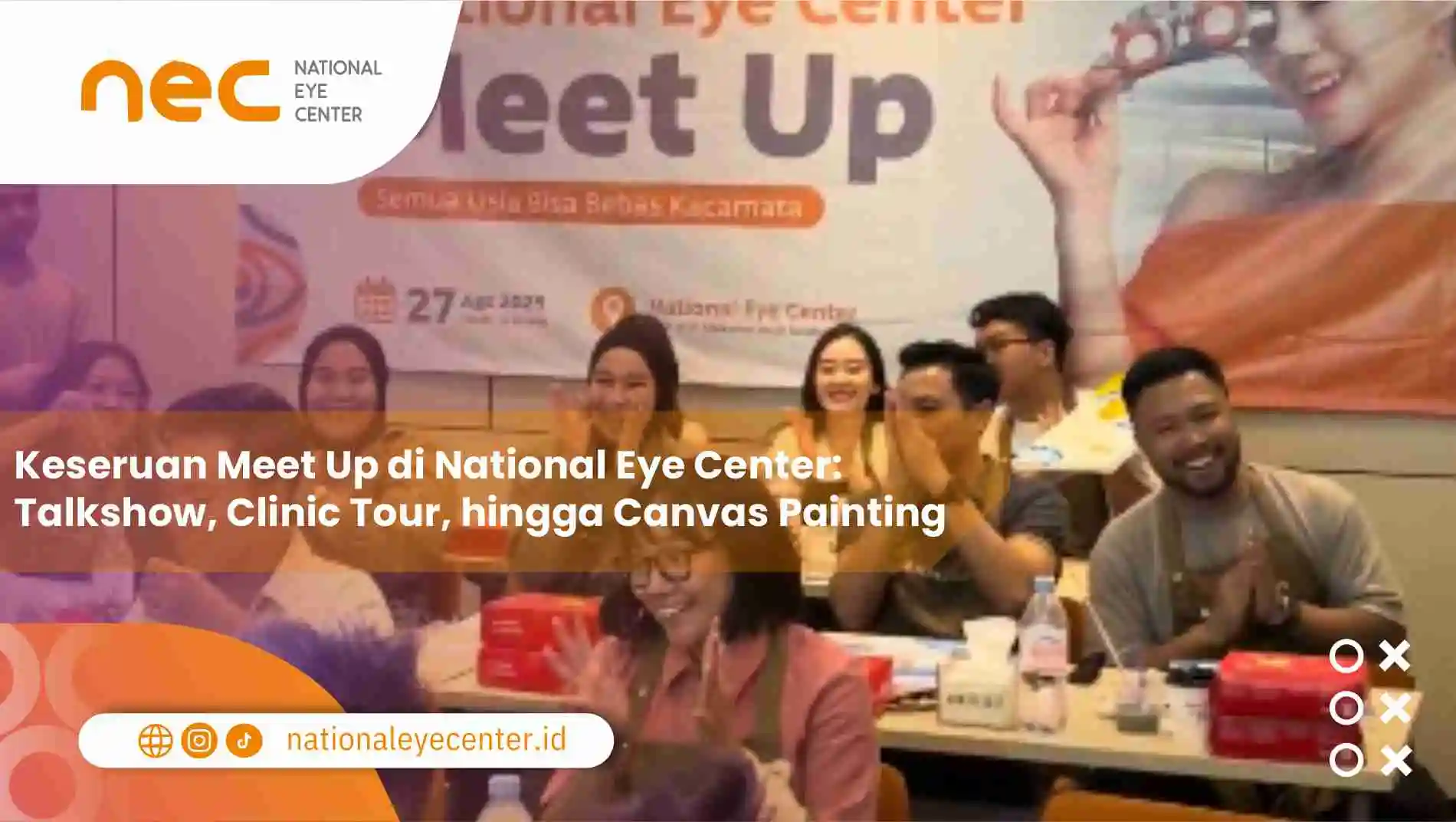 Keseruan Meet Up di National Eye Center: Talkshow, Clinic Tour, hingga Canvas Painting